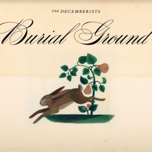 The Decemberists return with the country-pop 'Burial Ground'