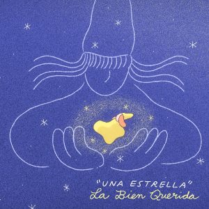 'Una Estrella' is the beautiful maternal ballad from La Bien Querida
