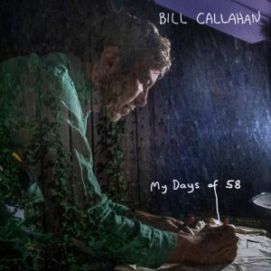 Bill Callahan laughs at death on his new album, 'My Days of 58'