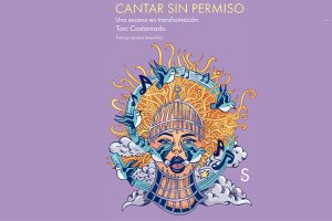 “Cantar sin permiso”, un repaso a las nuevas voces femeninas