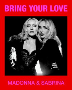 Madonna and Sabrina Carpenter announce 'Bring Your Love'