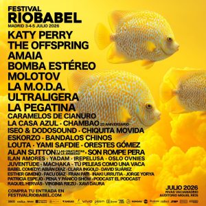 What time do Katy Perry, Amaia… perform at Río Babel 2026
